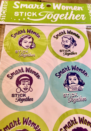 Smart Women Stick Together Stickers